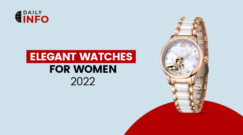 Latest watches forwomen 2022
